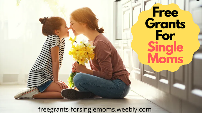 Free Grants For Single Moms